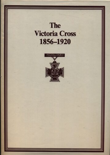 The Victoria Cross 1856-1920 - Good Clean 2nd Hand Book