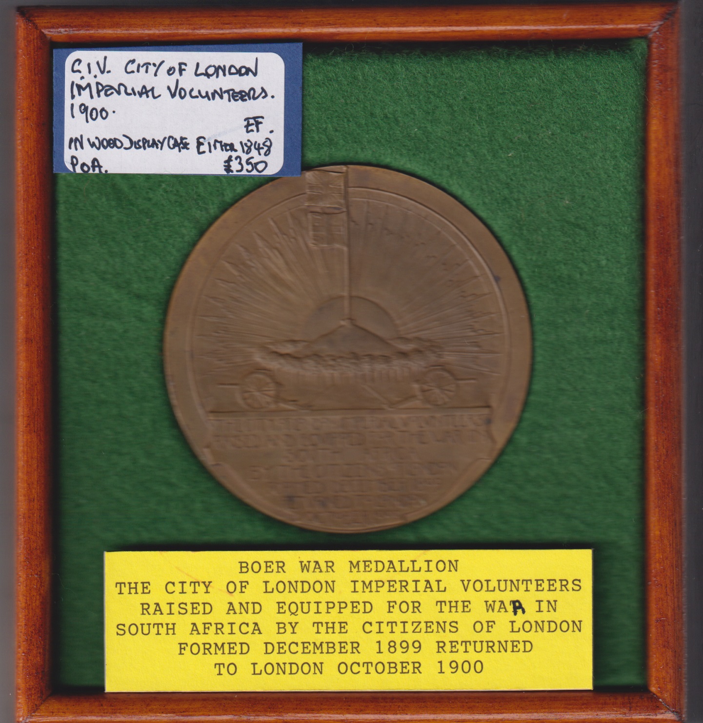 City of London Imperial Volunteers, 1900, a bronze medal by Sir George Frampton for the Corporation of the City of London, Volunteer standing before seated Londinia, rev. flagpole on mound surrounded by ring of trees, radiant sun behind, 76mm (BHM 3684; E 1848) Housed in a wooden display case.